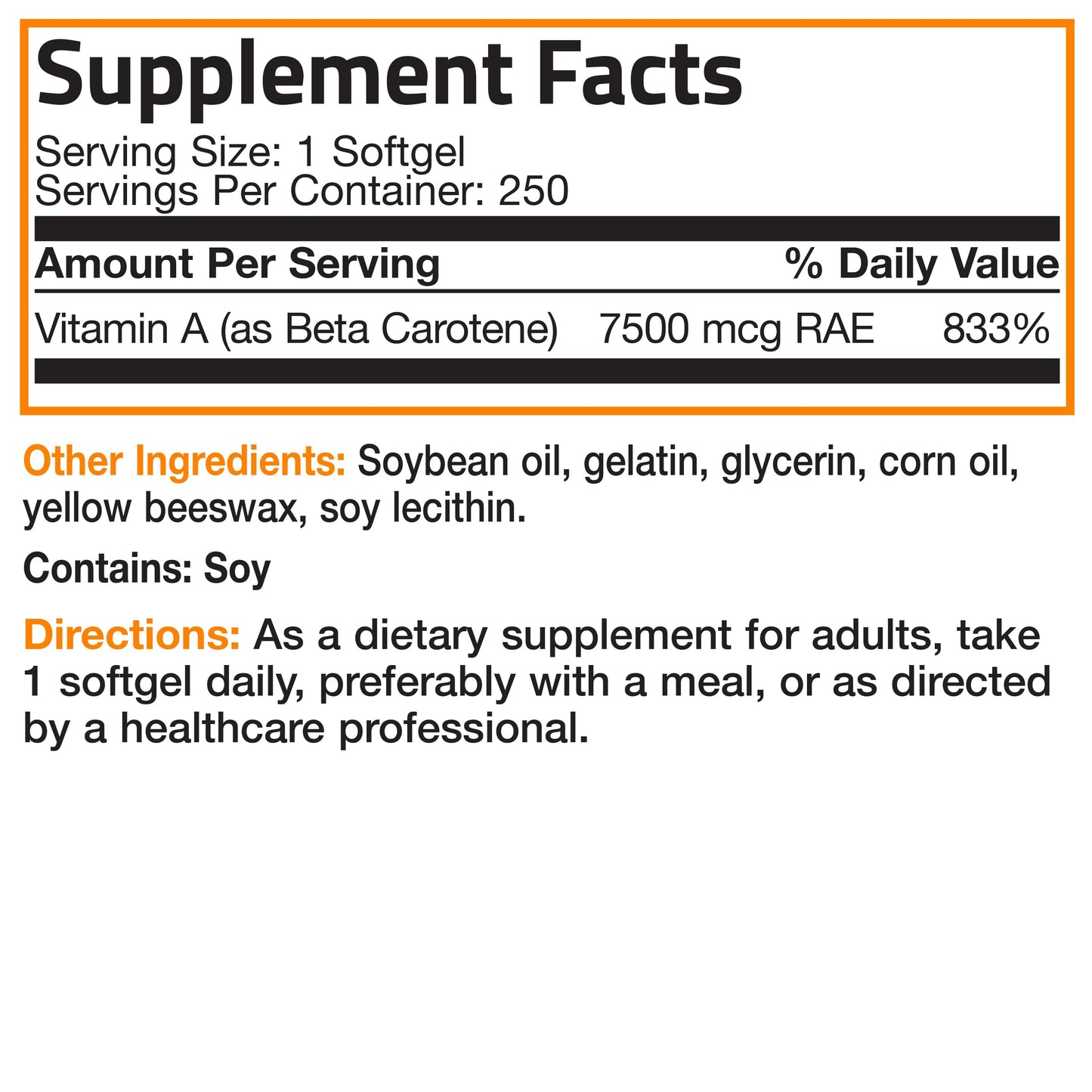Vitamin A Beta Carotene -7,500 MCG (25,000 IU), 250 Softgels.