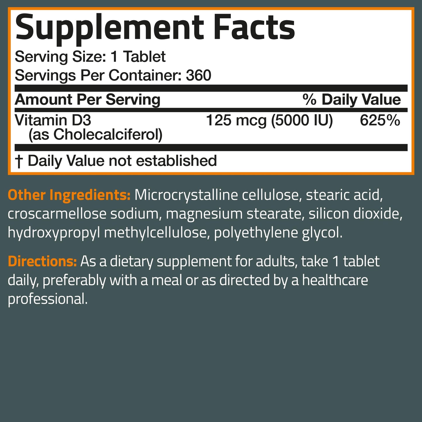 Vitamin D3 5,000 IU (125 MCG), 360 Tablets.
