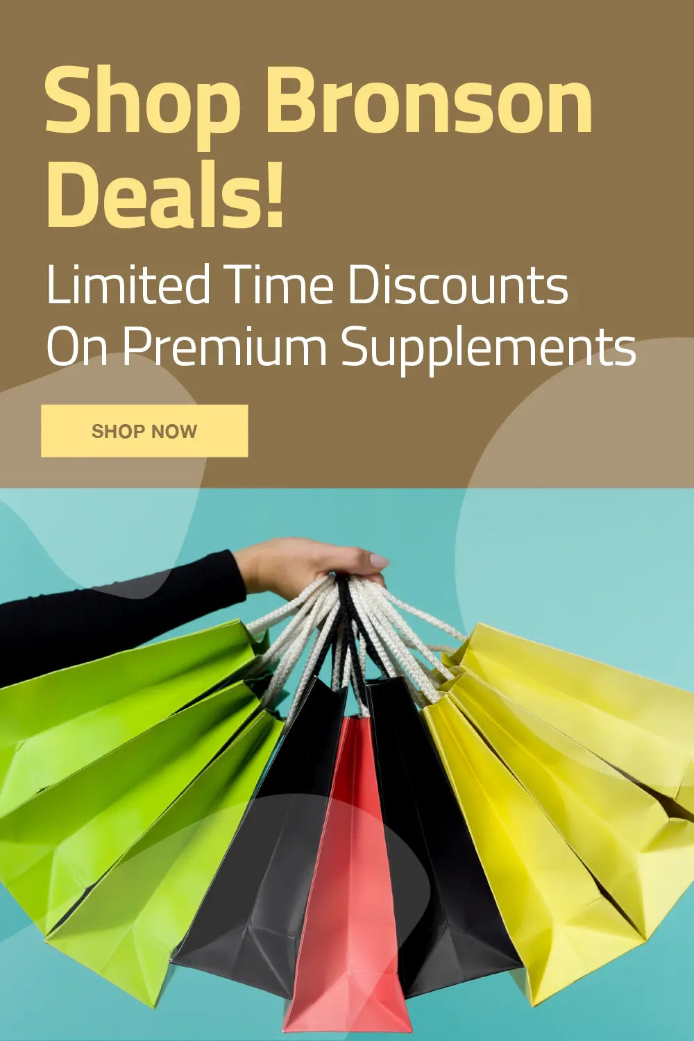Shop Bronson Deals! Limited Time Discounts On Premium Supplements