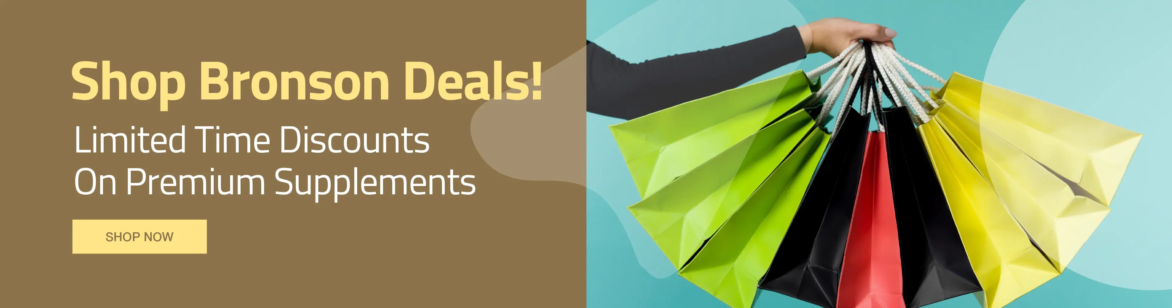 Shop Bronson Deals! Limited Time Discounts On Premium Supplements