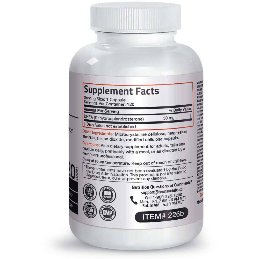 Bronson Vitamins DHEA - 50 mg - 120 Capsules, Item #226B, Bottle, Back Label, Supplement Facts, Other Ingredients, Directions and Warnings