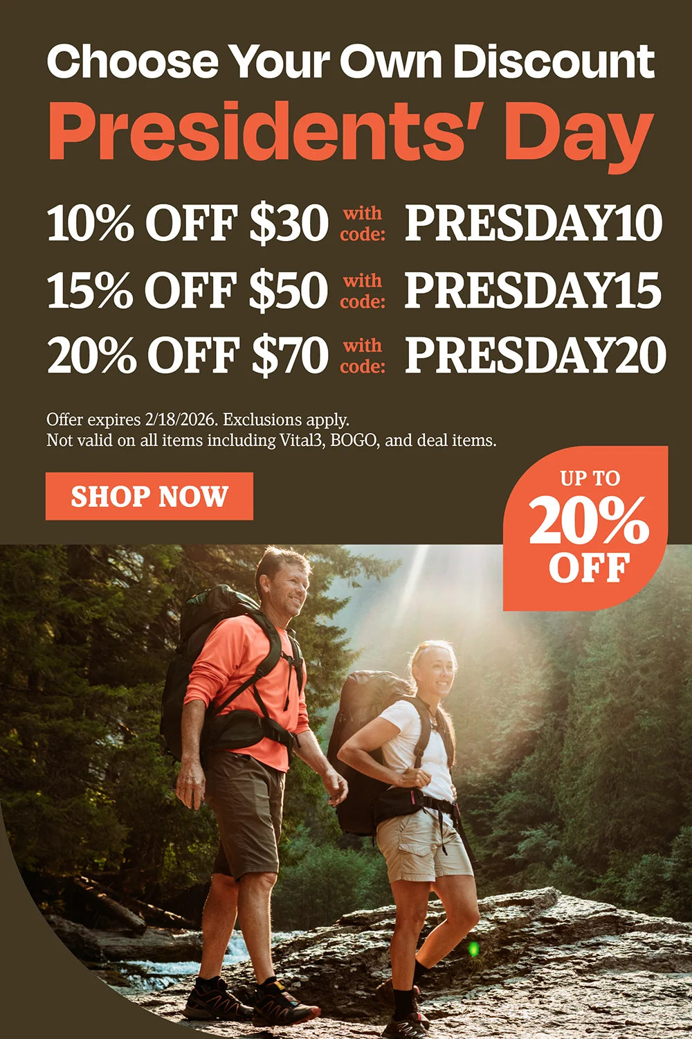 Choose your own discount for Presidents day. 10% OFF $30 with code PRESDAY10, 15% OFF $50 with code PRESDAY15 20% OFF $70 with code PRESDAY20