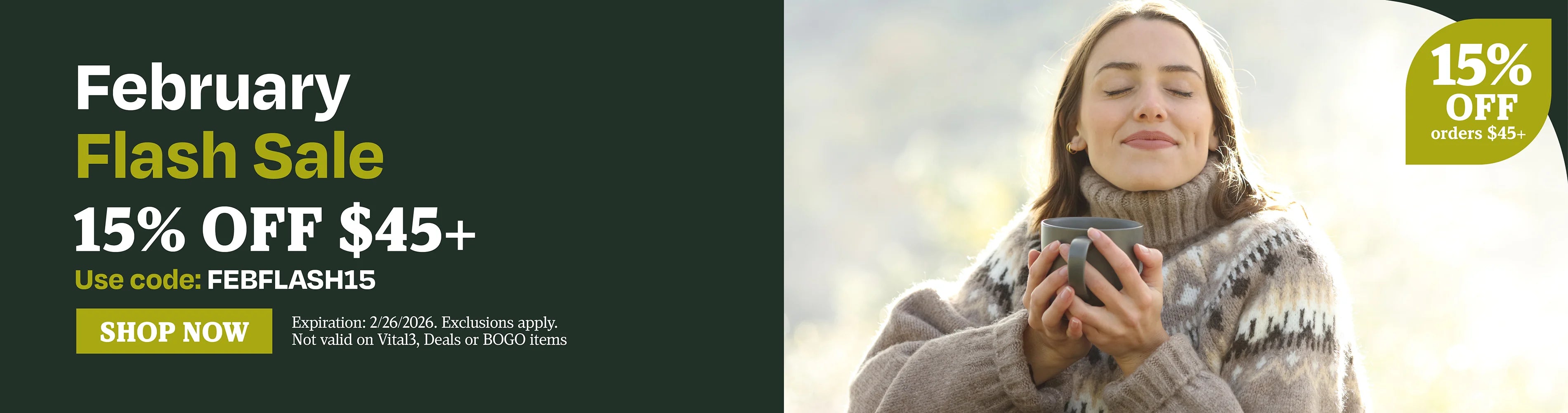 February flash sale 15% OFF $45 use code FEBFLASH15