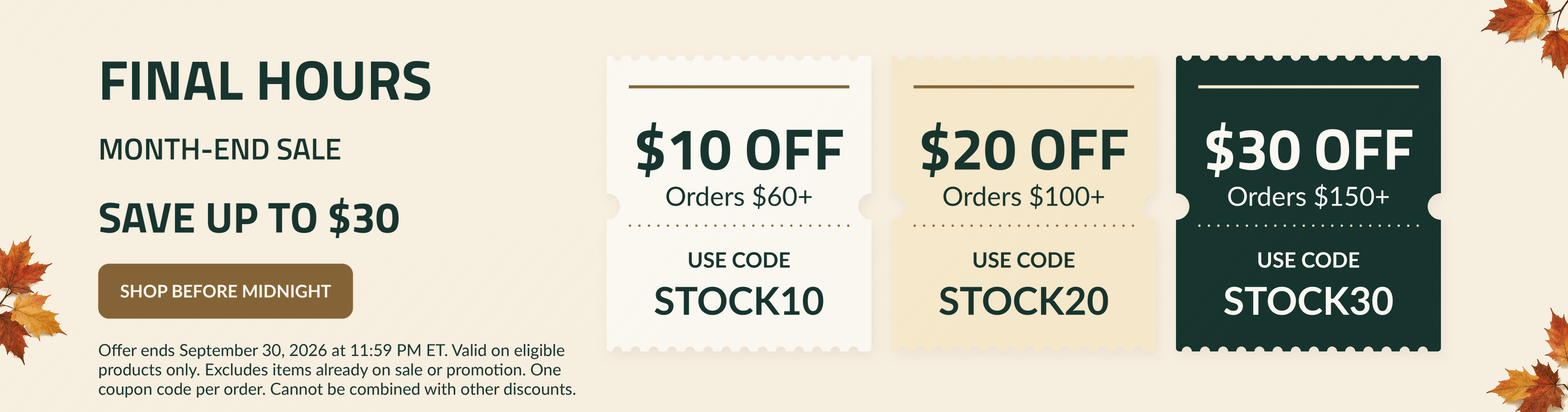 FINAL HOURS. MONTH-END SALE. Save up to $30.