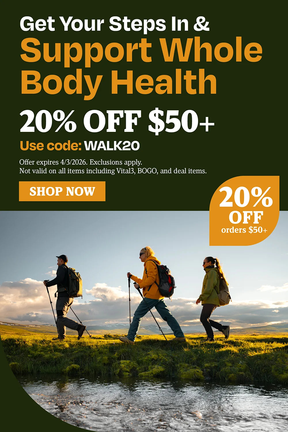 Get your steps in and support whole body health 20% OFF $50 use code WALK20