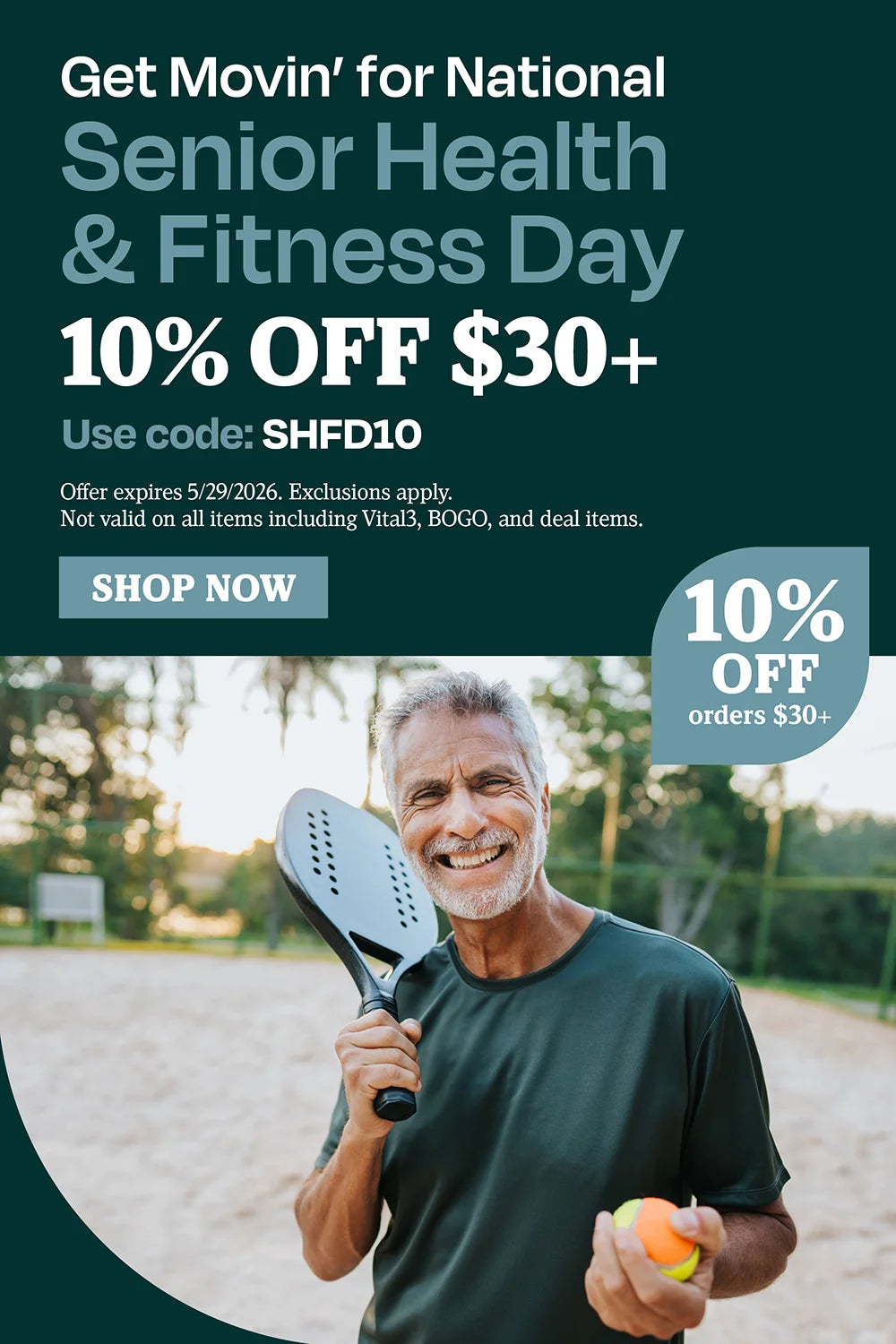 Get Movin for national senior health and fitness day. 10% OFF $30. use code SHFD10