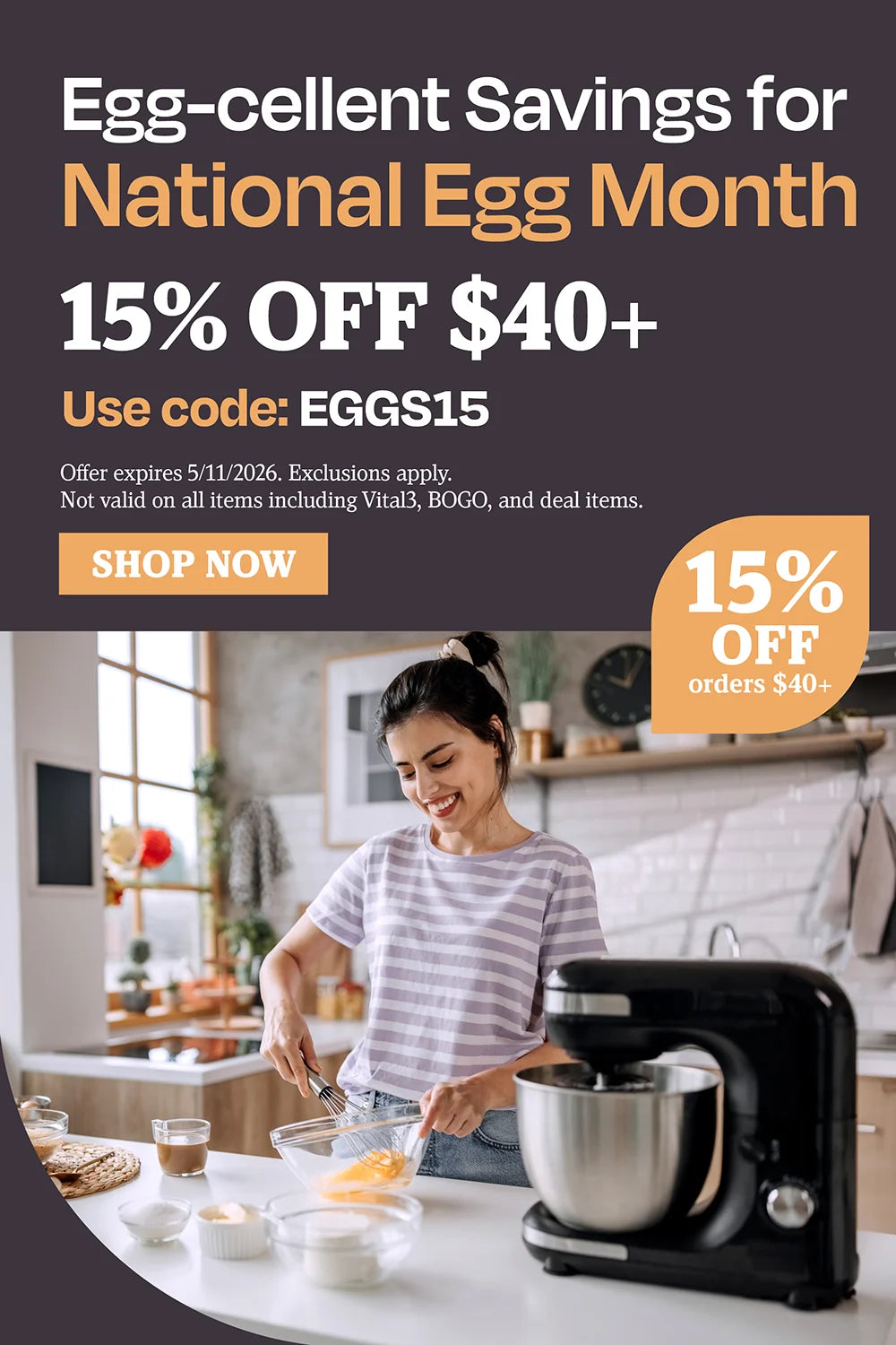 Egg-cellent savings for national egg month 15% off $40 use code EGGS15
