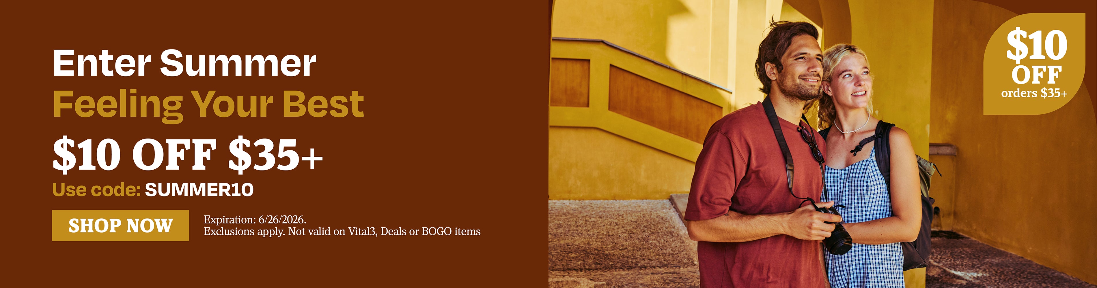 Enter Summer Feeling Your Best. $10 OFF $35+. Use code: SUMMER10.