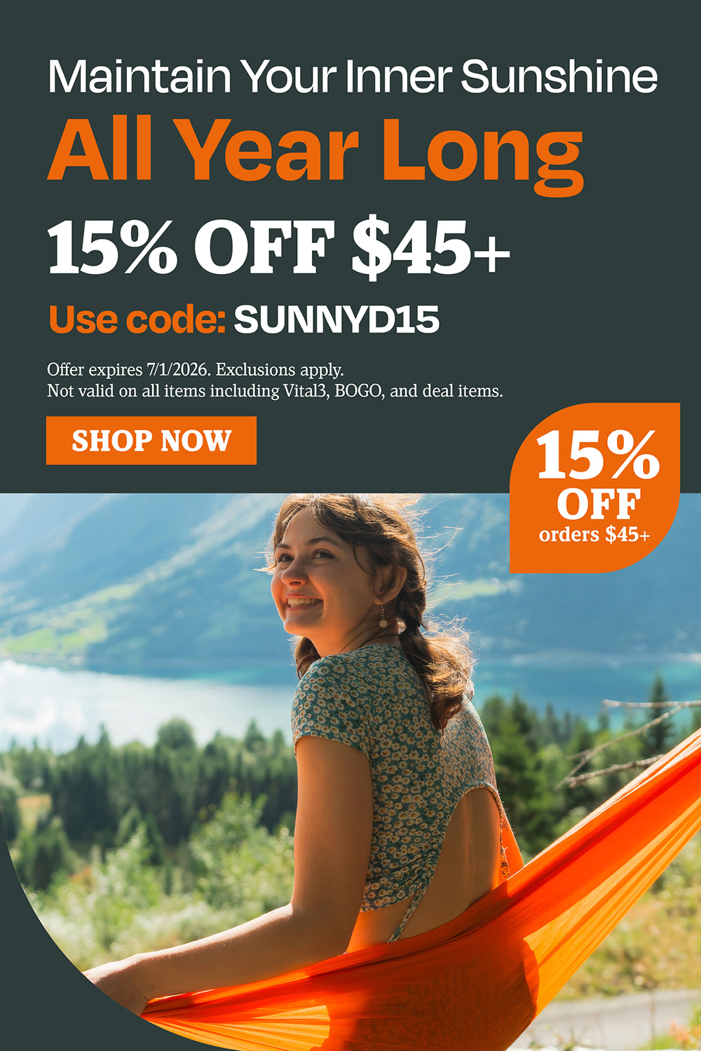 Maintain your inner sunshine all year long. 15% OFF $45 use code SUNNYD15