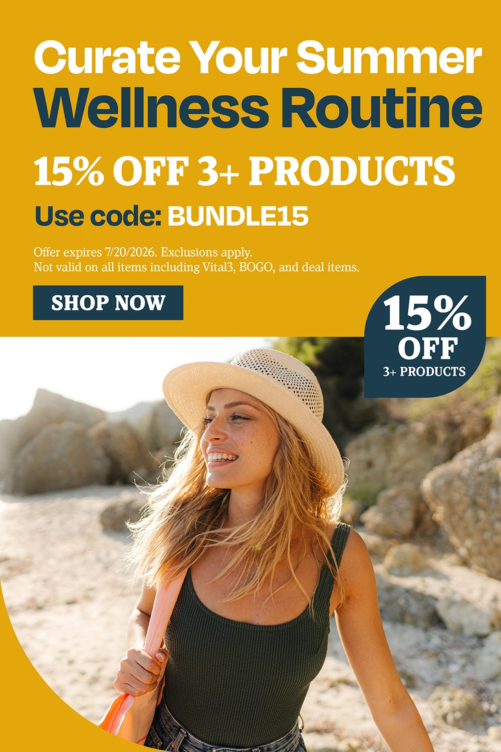 Curate Your Summer Wellness Routine. 15% OFF 3+ Products. Use code: BEACHY15.