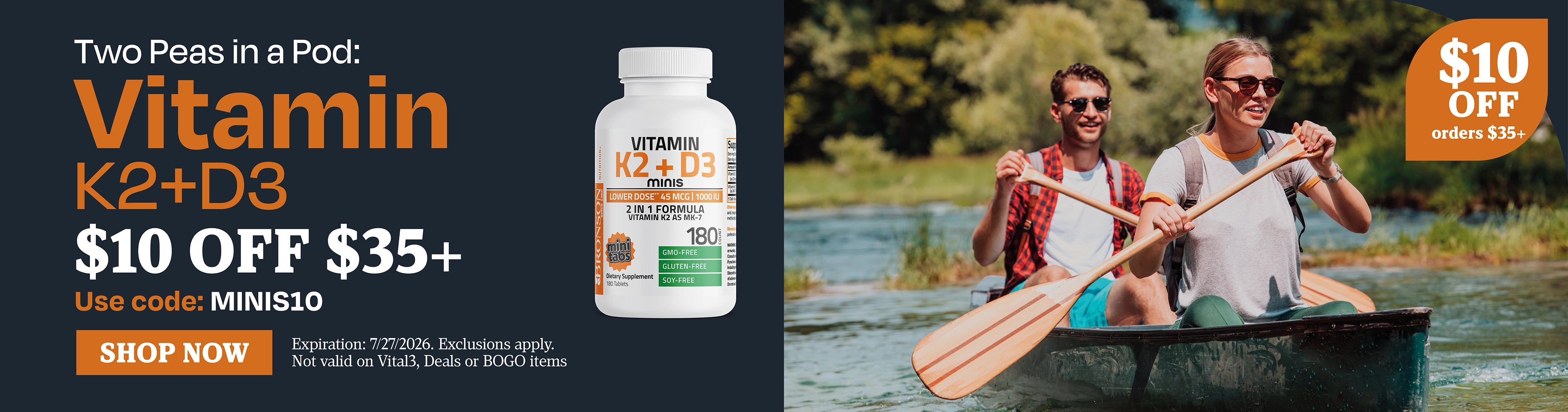 Two Peas in a Pod: Vitamin K2+D3. $10 OFF $35+. Use code: MINIS10.
