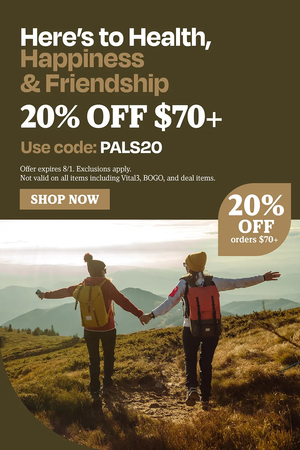 Here's to health, happiness & friendship 20% OFF $70 use code PAL20