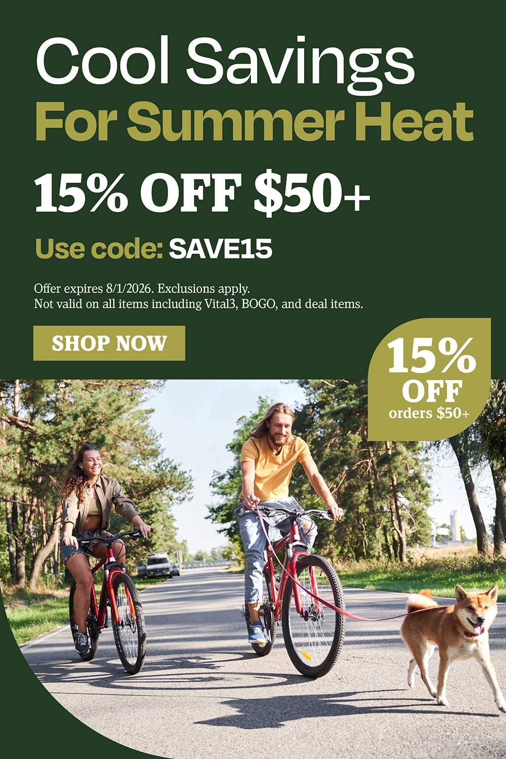 Cool Savings For Summer Heat. 15% OFF $50+. Use code: SAVE15.