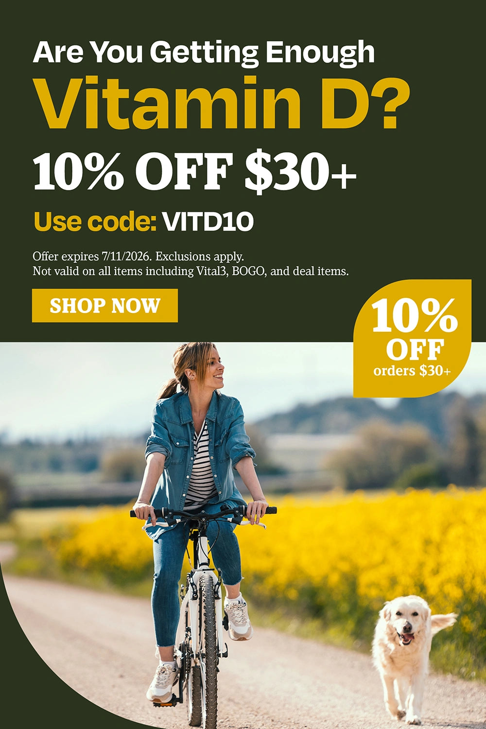 Are You Getting Enough Vitamin D? 10% Off $30+. Use code: VITD10.