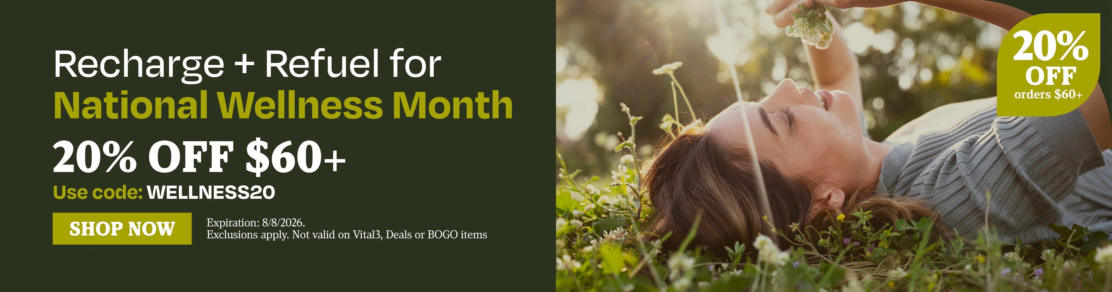 Recharge + Refuel for National Wellness Month. 20% OFF $60+. Use code: WELLNESS20