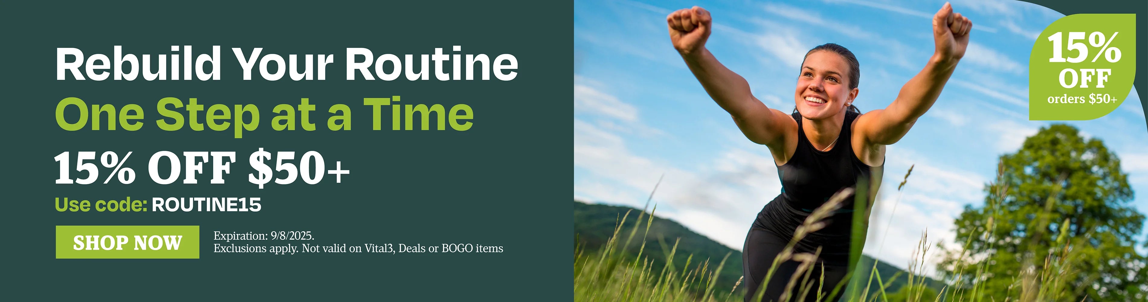 Rebuild your routine one step at a time. 15% off $50 use code ROUTINE15