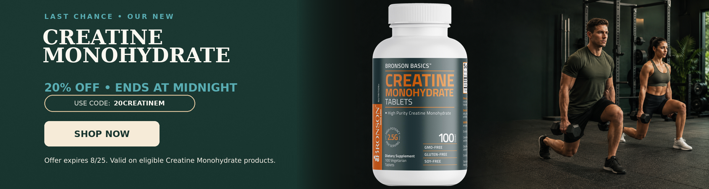 Last chance. Our New Creatine Monohydrate. 20% OFF. Ends at Midnight. Use code: 20CREAINEM.