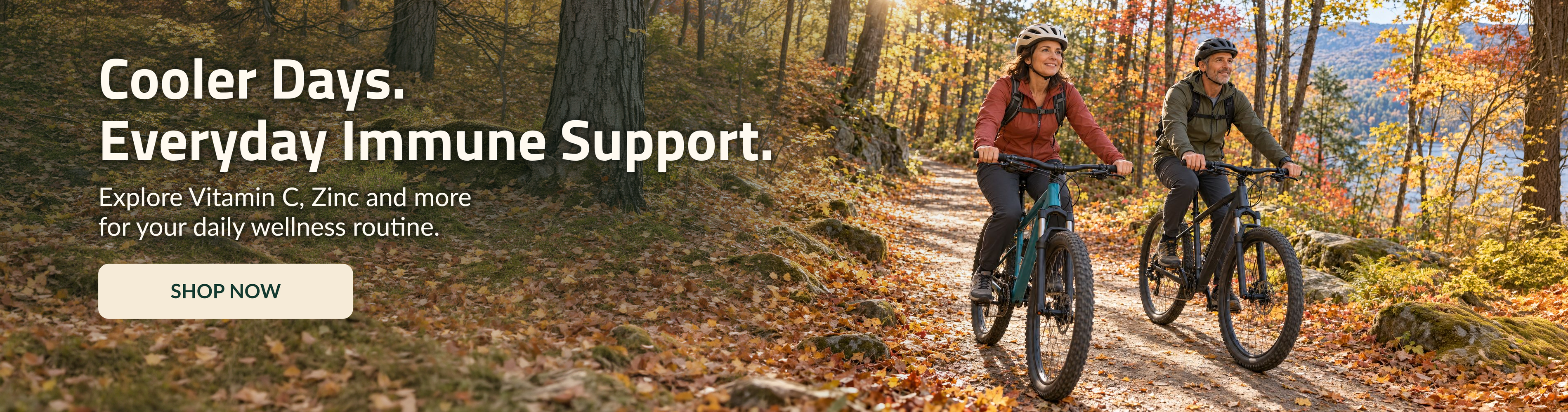 Cooler Days. Everyday Immune Support. Explore Vitamin C, Zinc and more for your daily wellness routine.